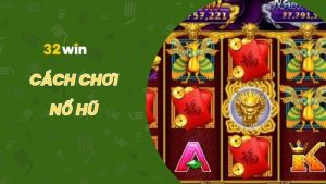 Cách chơi nổ hũ đơn giản từ A - Z cho tân binh
